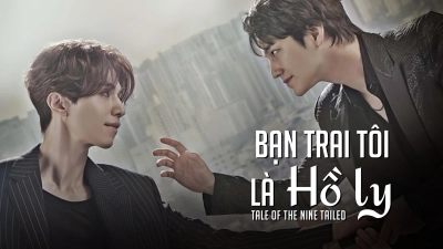 Bạn trai tôi là Hồ Ly (Tale of the Nine Tailed)